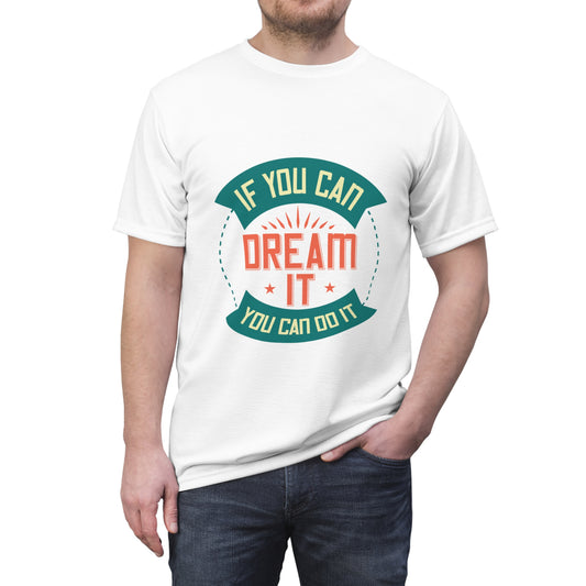 Unisex Full Print Quote Tee Dream Big Inspirational Design