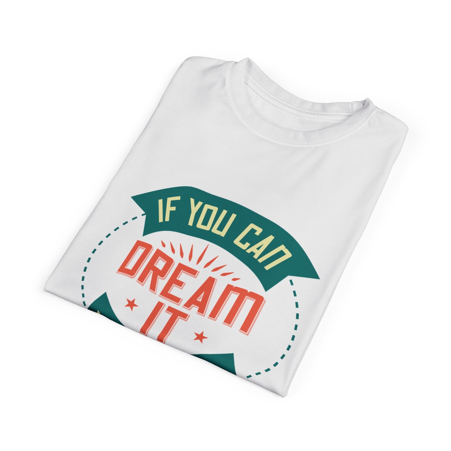 Unisex Full Print Quote Tee Dream Big Inspirational Design