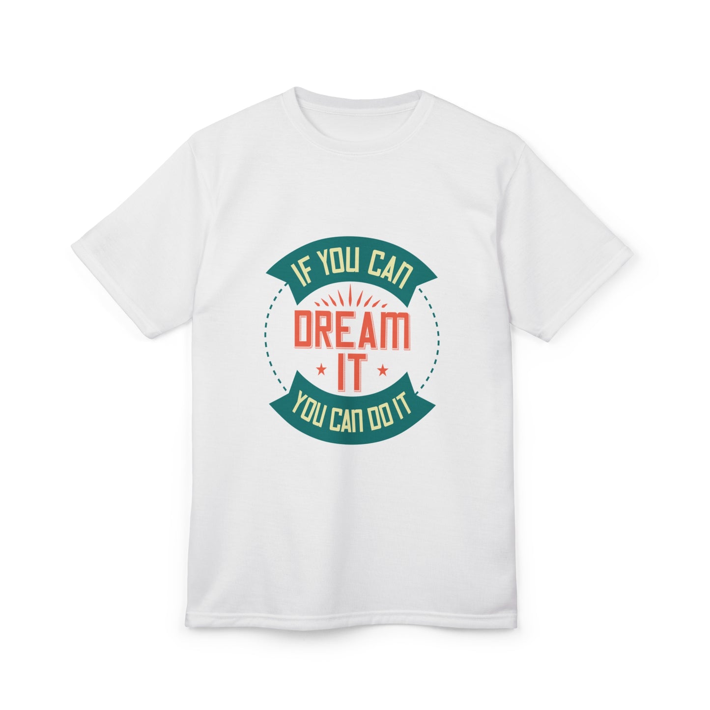 Unisex Full Print Quote Tee Dream Big Inspirational Design